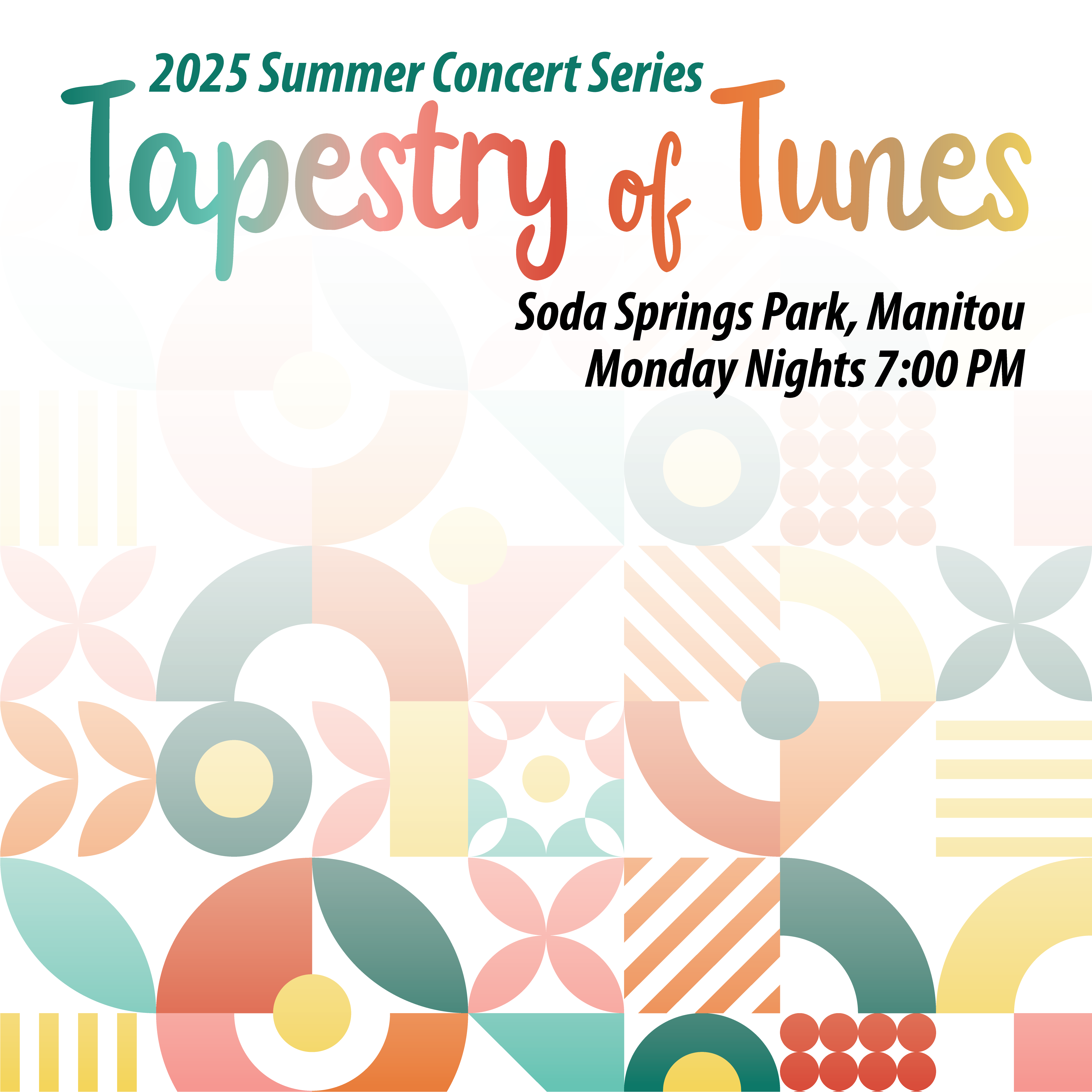 2025 Summer Concert Series: Tapestry of Tunes; Soda Springs Park, Manitou Springs; Monday nights 7:00 p.m. beginning June 16.